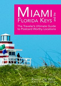 Baixar Miami and the Florida Keys: The Traveler’s Guide to Postcard Worthy Locations (English Edition) pdf, epub, eBook