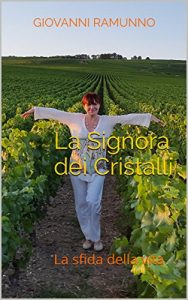 Baixar La Signora dei Cristalli: La sfida della vita (Italian Edition) pdf, epub, eBook