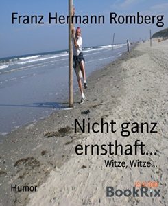 Baixar Nicht ganz ernsthaft…: Witze, Witze… (German Edition) pdf, epub, eBook