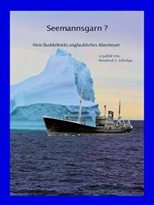 Baixar Seemannsgarn?: Hein Buddelkieks unglaubliches Abenteuer (German Edition) pdf, epub, eBook