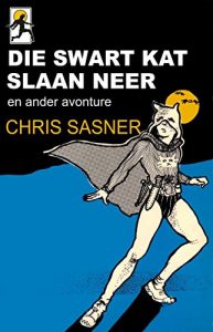 Baixar Die Swart Kat Slaan Neer: en ander avonture (Afrikaans Edition) pdf, epub, eBook