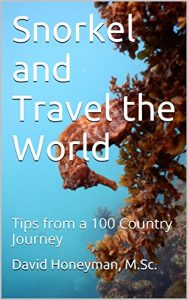 Baixar Snorkeling and Traveling the World: Tips from a 100 Country Journey (English Edition) pdf, epub, eBook