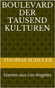 Baixar Boulevard der tausend Kulturen: Szenen aus Los Angeles (German Edition) pdf, epub, eBook