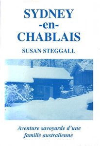 Baixar Sydney-en-Chablais: Aventure savoyarde d’une famille australienne (French Edition) pdf, epub, eBook