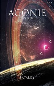 Baixar Agonie – Dritter Teil: Kapitel 3: Fatalis? (German Edition) pdf, epub, eBook