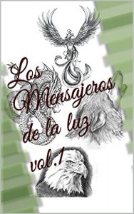 Baixar Los Mensajeros de la luz vol.1 (Spanish Edition) pdf, epub, eBook