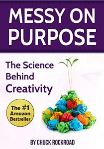 Baixar Messy on Purpose: The Science Behind Creativity (English Edition) pdf, epub, eBook