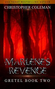 Baixar Marlene’s Revenge (Gretel Book Two) (English Edition) pdf, epub, eBook