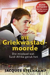Baixar Die Griekwastad Moorde: Die misdaad wat Suid-Afrika geruk het pdf, epub, eBook