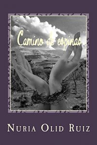 Baixar Camino de espinas (Spanish Edition) pdf, epub, eBook