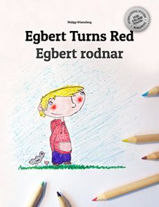 Baixar Egbert Turns Red/Egbert rodnar: Children’s Book English-Swedish (Bilingual Edition/Dual Language) (English Edition) pdf, epub, eBook
