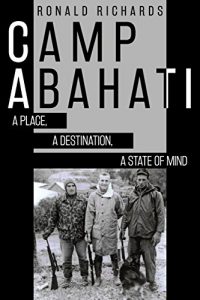 Baixar Camp Abahati: A Place, A Destination, A State of Mind (English Edition) pdf, epub, eBook