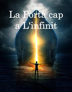 Baixar La Porta cap a L’infinit: The Door to Infinity, Catalan edition pdf, epub, eBook