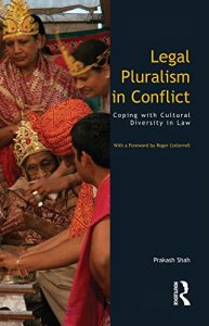 Baixar Legal Pluralism in Conflict: Coping with Cultural Diversity in Law pdf, epub, eBook