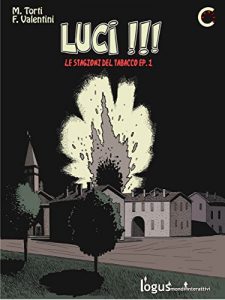 Baixar Luci !!!: Le stagioni del tabacco (Comics) pdf, epub, eBook