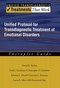 Baixar Unified Protocol for Transdiagnostic Treatment of Emotional Disorders: Therapist Guide (Treatments That Work) pdf, epub, eBook