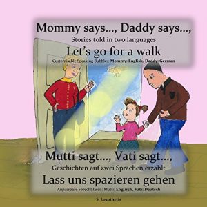 Baixar Mommy says…, Daddy says…, Let’s go for a walk: Stories told in two languages (German Edition) pdf, epub, eBook