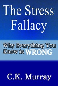 Baixar The Stress Fallacy: Why Everything You Know Is WRONG (English Edition) pdf, epub, eBook