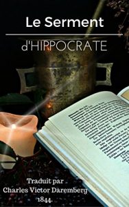 Baixar Le Serment d’Hippocrate: Traduit par Charles Victor Daremberg 1844. (French Edition) pdf, epub, eBook