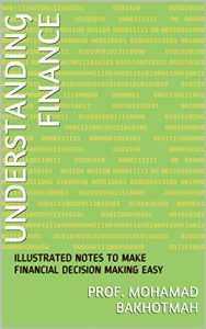 Baixar UNDERSTANDING FINANCE: ILLUSTRATED NOTES TO MAKE FINANCIAL DECISION MAKING EASY (1) (English Edition) pdf, epub, eBook