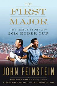 Baixar The First Major: The Inside Story of the 2016 Ryder Cup pdf, epub, eBook