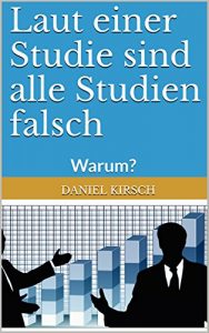 Baixar Laut einer Studie sind alle Studien falsch: Warum? (German Edition) pdf, epub, eBook