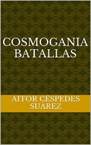 Baixar Cosmogania Batallas (Spanish Edition) pdf, epub, eBook