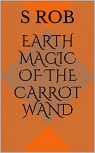 Baixar Earth magic of the carrot wand (English Edition) pdf, epub, eBook