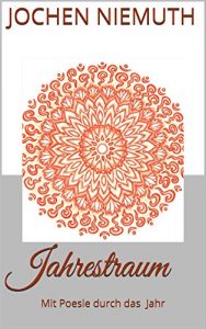 Baixar Jahrestraum: Mit Poesie durch das Jahr (German Edition) pdf, epub, eBook