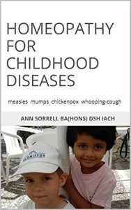 Baixar Homeopathy for Childhood Diseases: measles  mumps  chickenpox  whooping-cough (aude sapere Book 7) (English Edition) pdf, epub, eBook