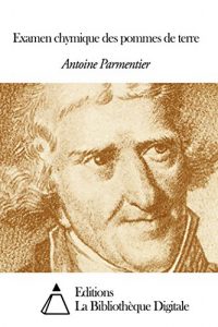 Baixar Examen chymique des pommes de terre (French Edition) pdf, epub, eBook