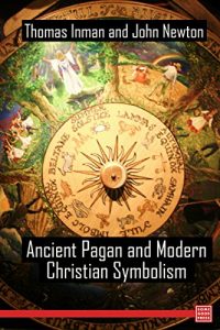 Baixar Ancient Pagan and Modern Christian Symbolism (English Edition) pdf, epub, eBook