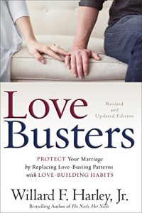 Baixar Love Busters: Protect Your Marriage by Replacing Love-Busting Patterns with Love-Building Habits pdf, epub, eBook