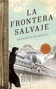 Baixar La frontera salvaje (Novela Historica (roca)) pdf, epub, eBook