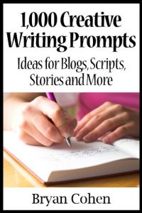 Baixar 1,000 Creative Writing Prompts: Ideas for Blogs, Scripts, Stories and More (English Edition) pdf, epub, eBook
