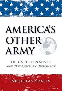 Baixar America’s Other Army: The U.S. Foreign Service and 21st-Century Diplomacy (Second Updated Edition) (English Edition) pdf, epub, eBook