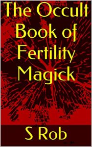 Baixar The Occult Book of Fertility Magick (English Edition) pdf, epub, eBook