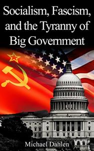 Baixar Socialism, Fascism, and the Tyranny of Big Government (English Edition) pdf, epub, eBook
