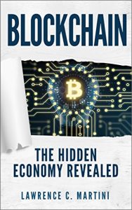 Baixar Blockchain: What Is And  How It Will Change Our Lives: The Hidden Economy Revealed (The future is now Book 1) (English Edition) pdf, epub, eBook