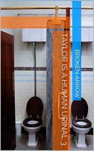 Baixar Taylor is a Human Urinal 3 (English Edition) pdf, epub, eBook
