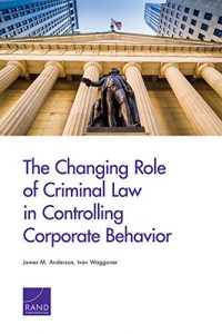 Baixar The Changing Role of Criminal Law in Controlling Corporate Behavior pdf, epub, eBook