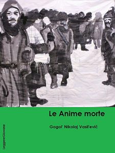 Baixar Gogol. Le Anime morte (LeggereGiovane) (Italian Edition) pdf, epub, eBook