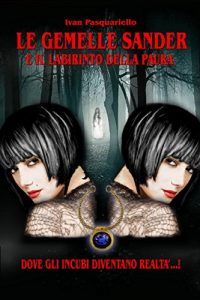Baixar Le Gemelle Sander e il Labirinto della Paura pdf, epub, eBook