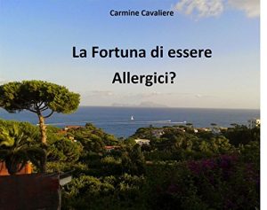 Baixar La fortuna di essere allergici? pdf, epub, eBook