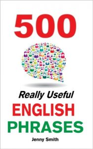 Baixar 500 Really Useful English Phrases: (150 Series Vol 1-3, Plus 50 Bonus Phrases).: From Intermediate to Advanced (150 Really Useful English Phrases Book 4) (English Edition) pdf, epub, eBook