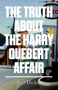 Baixar The Truth about the Harry Quebert Affair (English Edition) pdf, epub, eBook