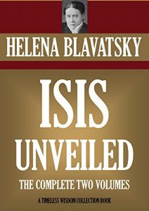 Baixar ISIS UNVEILED (Timeless Wisdom Collection) (English Edition) pdf, epub, eBook