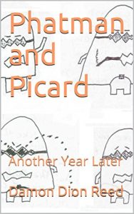 Baixar Phatman and Picard: Another Year Later (English Edition) pdf, epub, eBook