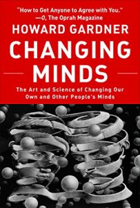 Baixar Changing Minds: The Art And Science of Changing Our Own And Other People’s Minds (Leadership for the Common Good) pdf, epub, eBook