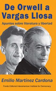 Baixar De Orwell a Vargas Llosa: Apuntes sobre literatura y libertad (Spanish Edition) pdf, epub, eBook